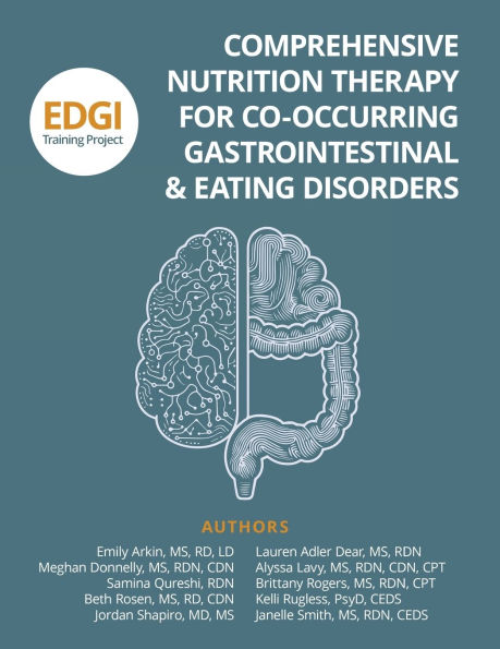 Comprehensive Nutrition Therapy for Co Occuring Gastrointestinal & Eating Disorders